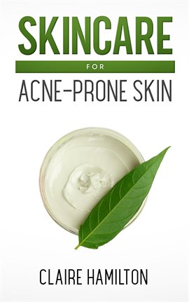 Cover image for Skincare for Acne-Prone Skin