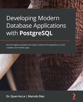 Imagen de portada para Developing Modern Database Applications With Postgresql