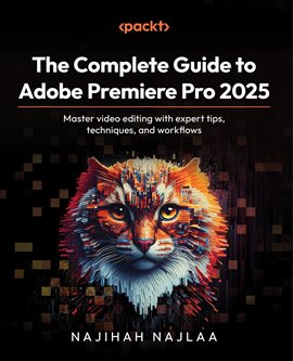 Imagen de portada para The Complete Guide to Adobe Premiere Pro 2025