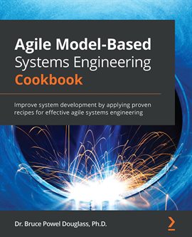 Imagen de portada para Agile Model-based Systems Engineering Cookbook