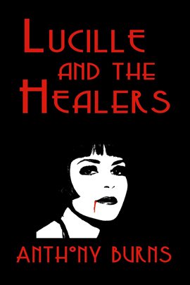 Cover image for Lucille and the Healers