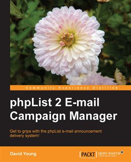 Cover image for phpList 2 E-mail Campaign Manager