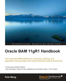 Cover image for Oracle BAM 11gR1 Handbook