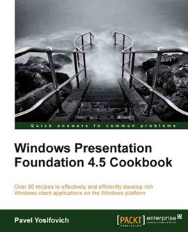 Cover image for Windows Presentation Foundation 4.5 Cookbook