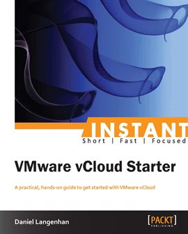 Cover image for Instant VMware vCloud Starter