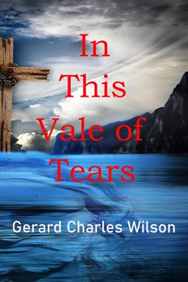 Cover image for In This Vale of Tears