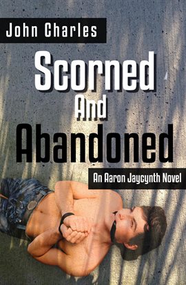 Cover image for Scorned and Abandoned