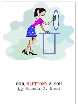 Cover image for God Gluttony and You