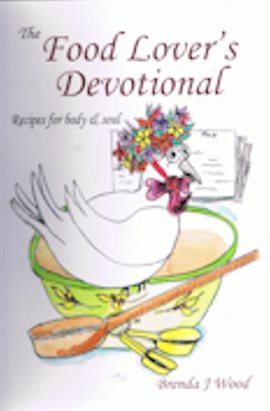 Cover image for The Food Lover's Devotional: Food for Body & Soul