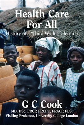 Imagen de portada para Health-Care for All: History of a 'Third-World' Dilemma