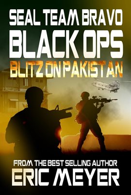 Imagen de portada para Seal Team Bravo: Black Ops – Blitz on Pakistan