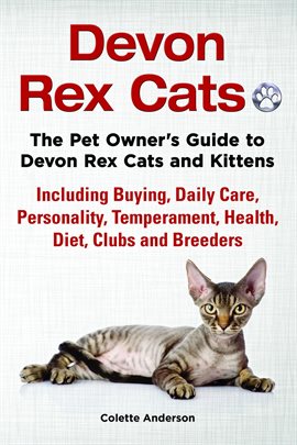 Imagen de portada para Devon Rex Cats the Pet Owner's Guide to Devon Rex Cats and Kittens Including Buying, Daily Care, Per