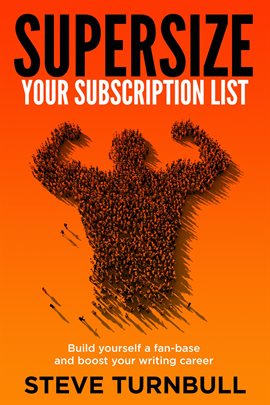 Cover image for Supersize Your Subscriber List