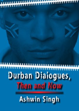 Cover image for Durban Dialogues, Then and Now