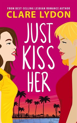 Imagen de portada para Just Kiss Her