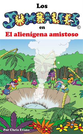 Cover image for Los Jumbalees en El alienígena amistoso
