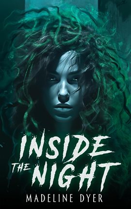 Cover image for Inside the Night: A YA Dystopian Medusa Retelling