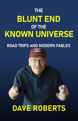 Cover image for The Blunt End of the Known Universe