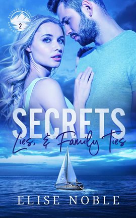 Cover image for Secrets, Lies, and Family Ties