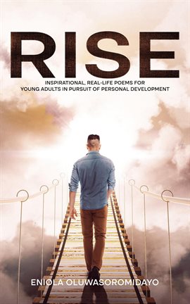 Cover image for RISE: Inspirational, Real-Life Poems for Young Adults in Pursuit of Personal Development