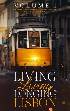 Imagen de portada para Living, Loving, Longing, Lisbon
