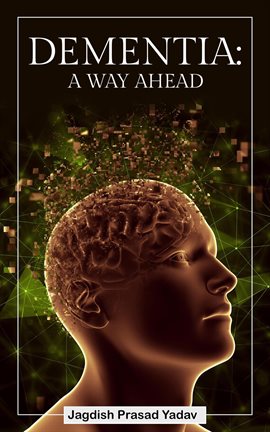 Cover image for Dementia: A Way Ahead