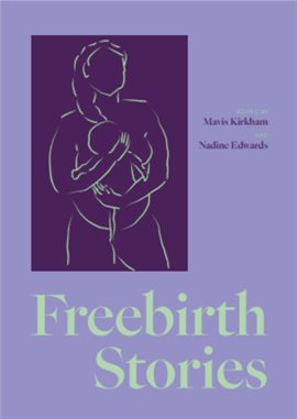 Cover image for Freebirth Stories