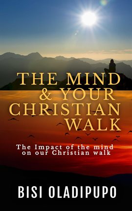 Cover image for The Mind and Your Christian Walk