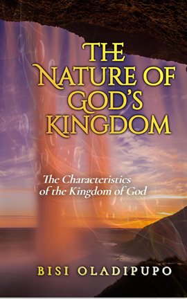 Cover image for The Nature of God's Kingdom