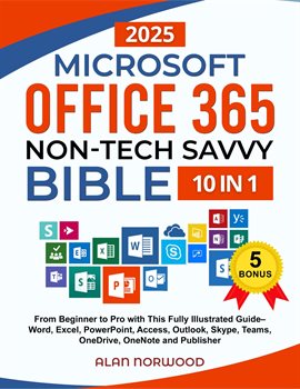 Imagen de portada para Microsoft Office 365 Non-tech Savvy Bible