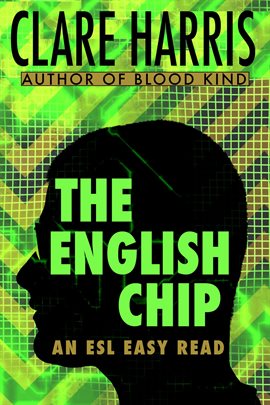 Cover image for The English Chip: An ESL Easy Read