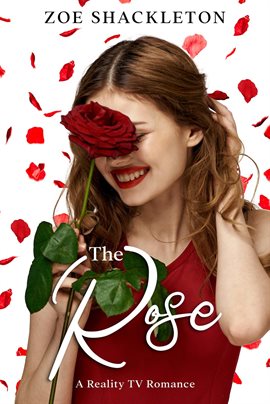 Cover image for The Rose - A Reality TV Romance