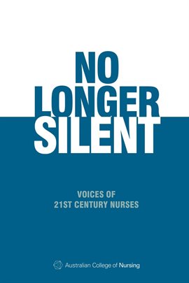 Imagen de portada para No Longer Silent: Voices of 21st Century Nurses