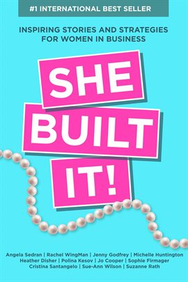 Book Jacket: She Built It!: Inspiring Strategies and Stories for Women in Business