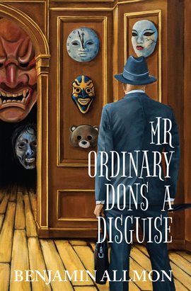 Cover image for Mr Ordinary Dons a Disguise
