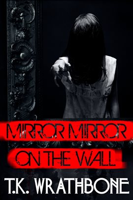 Cover image for Mirror, Mirror on the Wall