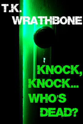 Cover image for Knock, Knock...Who's Dead?