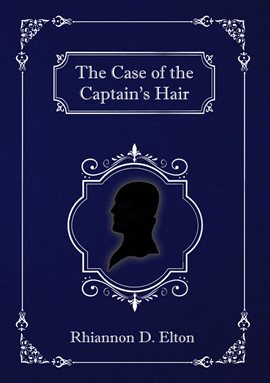 Cover image for The Case of the Captain's Hair