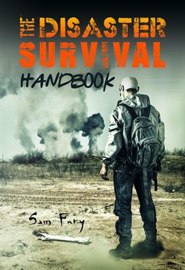 Cover image for The Disaster Survival Handbook