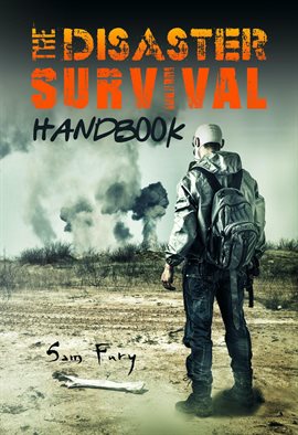 Imagen de portada para The Disaster Survival Handbook