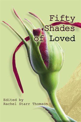 Cover image for Fifty Shades of Loved