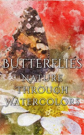 Cover image for Butterflies - Nature Through Watercolors