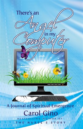 Cover image for There's an Angel in my Computer: A Journey of Spiritual Emergence