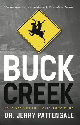 Cover image for Buck Creek: True Stories to Tickle Your Mind