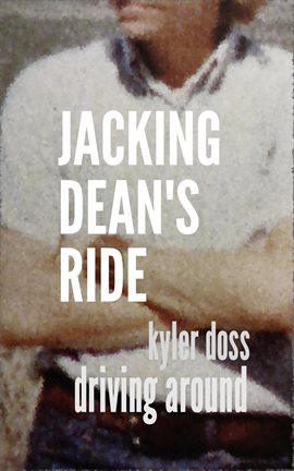 Cover image for Jacking Dean's Ride