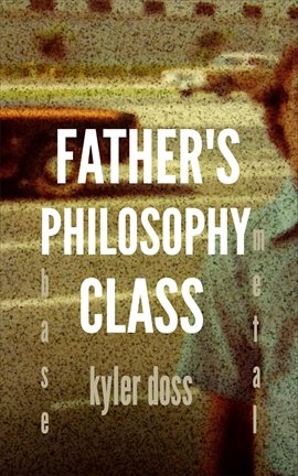 Cover image for Father's Philosophy Class