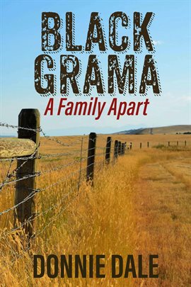 Imagen de portada para Black Grama: A Family Apart