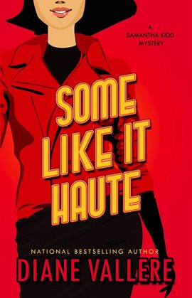 Cover image for Some Like It Haute: A Samantha Kidd Mystery