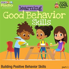Cover image for Learning Good Behavior Skills Part 1