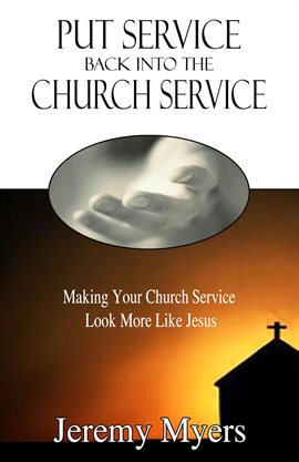 Cover image for Put Service Back into the Church Service